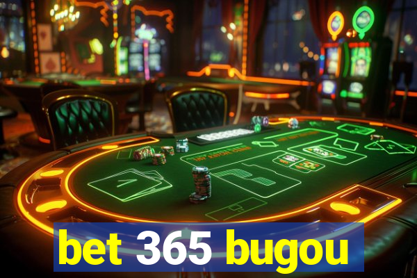 bet 365 bugou